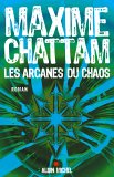 Les Arcanes du chaos de Maxime Chattam