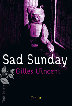 Sad sunday de Gilles Vincent
